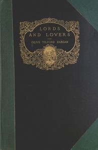 Lords and Lovers, and Other Dramas by Olive Tilford Dargan