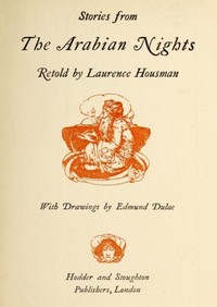 Stories from The Arabian Nights by Laurence Housman