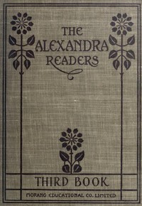 Third Reader: The Alexandra Readers by W. A. (William Albert) McIntyre
