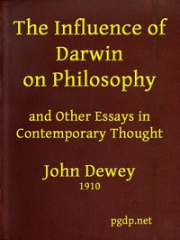 The Influence of Darwin on Philosophy, and other essays in contemporary thought by John Dewey