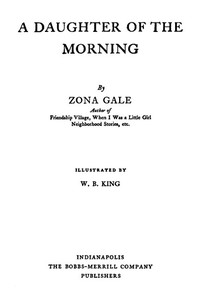 A Daughter of the Morning by Zona Gale