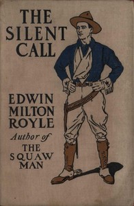The Silent Call by Edwin Milton Royle