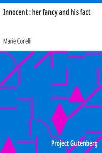 Innocent : her fancy and his fact by Marie Corelli