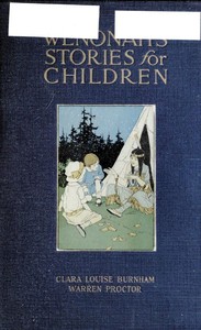 Wenonah's Stories for Children by Clara Louise Burnham