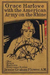 Grace Harlowe with the American Army on the Rhine by Josephine Chase