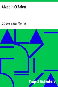 Aladdin O'Brien by Gouverneur Morris