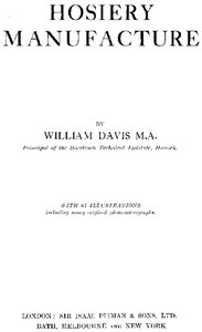Hosiery Manufacture by William Davis