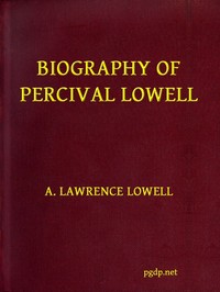 Biography of Percival Lowell by A. Lawrence (Abbott Lawrence) Lowell