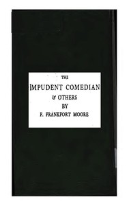 The Impudent Comedian, & Others by Frank Frankfort Moore