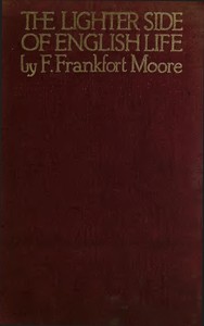 The Lighter Side of English Life by Frank Frankfort Moore