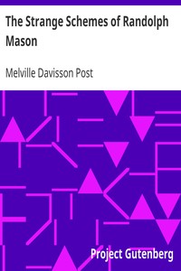 The Strange Schemes of Randolph Mason by Melville Davisson Post