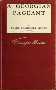 A Georgian Pageant by Frank Frankfort Moore
