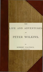 The Life and Adventures of Peter Wilkins, Volume 2 (of 2) by Robert Paltock