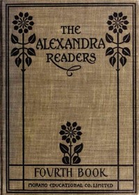 Fourth Reader: The Alexandra Readers by W. A. (William Albert) McIntyre