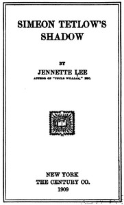 Simeon Tetlow's Shadow by Jennette Lee