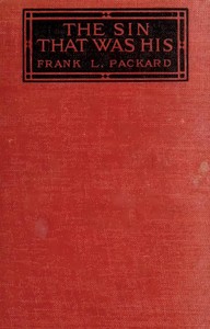 The Sin That Was His by Frank L. (Frank Lucius) Packard