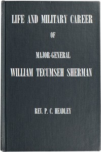 Life and Military Career of Major-General William Tecumseh Sherman by P. C. (Phineas Camp) Headley