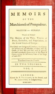 Memoirs of the Marchioness of Pompadour (vol. 1 of 2) by Jeanne Antoinette Poisson Pompadour