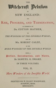 The Witchcraft Delusion in New England: Its Rise, Progress, and Termination (Vol. 2 of 3) by Robert Calef