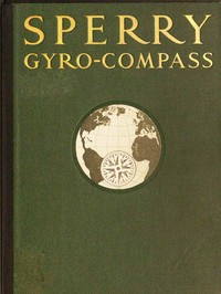 The Sperry Gyro-Compass by Sperry Gyroscope Company