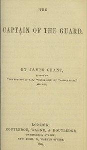 The Captain of the Guard by James Grant