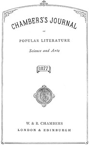 Chambers's Journal of Popular Literature, Science, and Art, Index for 1877 by Various