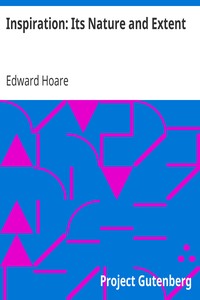Inspiration: Its Nature and Extent by Edward Hoare