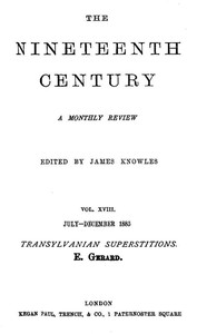 Transylvanian Superstitions
From: The Nineteenth Century (Vol. 18), London, July-December 1885, pp. 130-150 by E. (Emily) Gerard