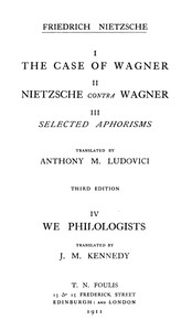 The Case of Wagner
Complete Works, Volume 8 by Friedrich Wilhelm Nietzsche