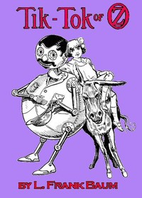 Tik-Tok of Oz by L. Frank (Lyman Frank) Baum
