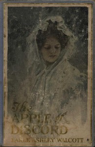The Apple of Discord by Earle Ashley Walcott