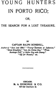 Young Hunters in Porto Rico; or, The Search for a Lost Treasure by Edward Stratemeyer