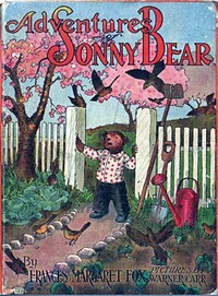 Adventures of Sonny Bear by Frances Margaret Fox