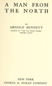 A Man from the North by Arnold Bennett
