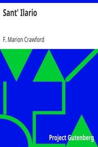 Sant' Ilario by F. Marion (Francis Marion) Crawford