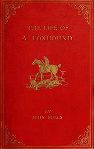 The Life of a Foxhound by John Mills