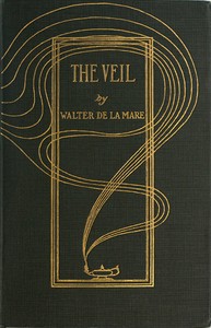 The Veil, and Other Poems by Walter De la Mare