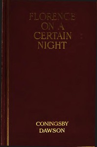 Florence on a Certain Night, and Other Poems by Coningsby Dawson