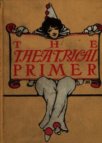 The Theatrical Primer by Harold Acton Vivian