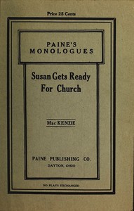 Susan Gets Ready for Church: A Monologue by Edna I. MacKenzie