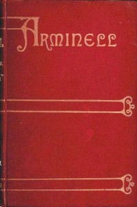 Arminell: A Social Romance, Vol. 1 by S. (Sabine) Baring-Gould