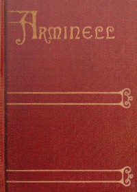 Arminell: A Social Romance, Vol. 3 by S. (Sabine) Baring-Gould