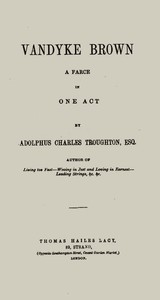 Vandyke Brown: A Farce in One Act by Adolphus Charles Troughton