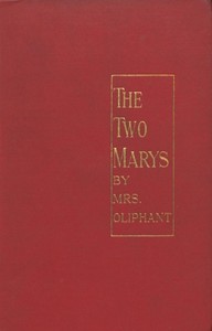 The Two Marys by Mrs. (Margaret) Oliphant