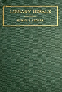 Library Ideals by Henry Eduard Legler