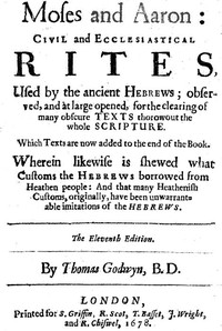 Moses and Aaron: Civil and Ecclesiastical Rites, Used by the Ancient Hebrews by Thomas Goodwin