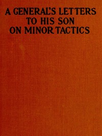 A General's Letters to His Son on Minor Tactics by Anonymous
