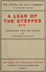 A Lear of the Steppes, etc. by Ivan Sergeevich Turgenev