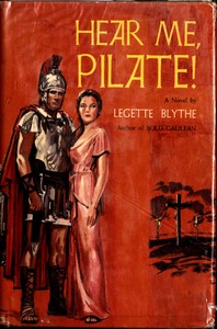 Hear Me, Pilate! by LeGette Blythe