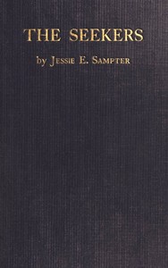 The Seekers by Jessie E. (Jessie Ethel) Sampter